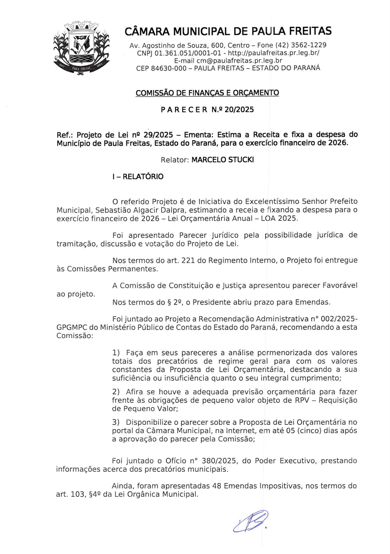 Comissão de Finanças e Orçamento publica o Parecer n° 20/2025, qual analisou o Projeto de Lei n° 29/2025 - Proposta de Lei Orçamentária para o exercício financeiro de 2026